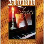 101 More Hymn Stories