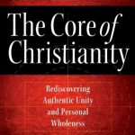 Core Of Christianity The