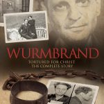 Wurmbrand: Tortured for Christ - The Complete Story