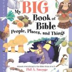 My Big Book of Bible People, Places, and Things