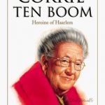 Corrie Ten Boom: Heroine Of Harlem