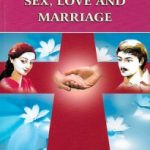 Sex, Love and Marriage