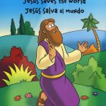Jesus Saves the World / Jesús salva al mundo