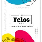 NIV The Telos Bible, Hardcover, Comfort Print: A Student’s Guide Through Scripture