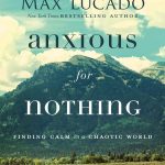 Anxious for Nothing Study Guide: Finding Calm in a Chaotic World
