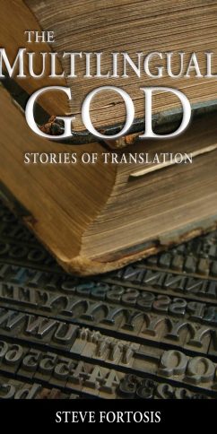 The Multilingual God: Stories of Translation