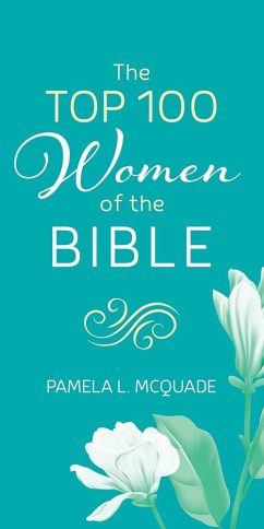 The Top 100 Women of the Bible