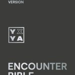 ESV Holy Bible: English Standard Version Encounter Bible, Anglicised ESV