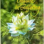 Hidden Treasure in Suffering