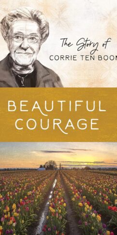 Beautiful Courage: The Story of Corrie ten Boom (Women of Courage)