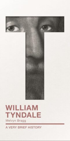 William Tyndale: A Very Brief History (Very Brief Histories)