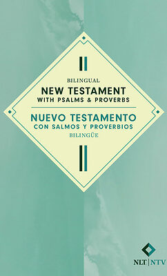 NLT NTV Bilingual New Testament with Psalms & Proverbs / Nuevo Testamento con Salmos y Proverbios bilingüe (Softcover)