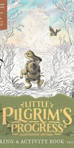 The Little Pilgrim's Progress Illustrated Edition Coloring and Activity Book